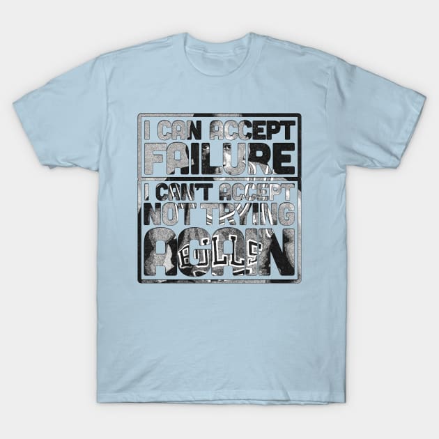 Jordan about Failure 2 T-Shirt by Aefe